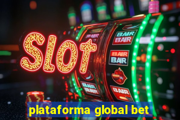 plataforma global bet